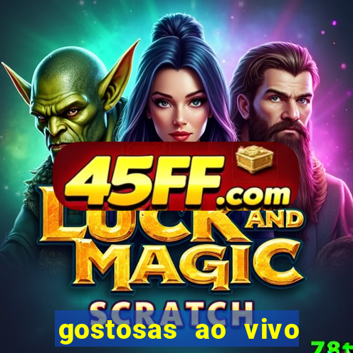 gostosas ao vivo na webcam
